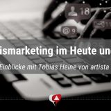 Praxismarketing im Heute und Morgen: Aussichten und Einblicke mit Tobias Heine von artista Onlinemarketing